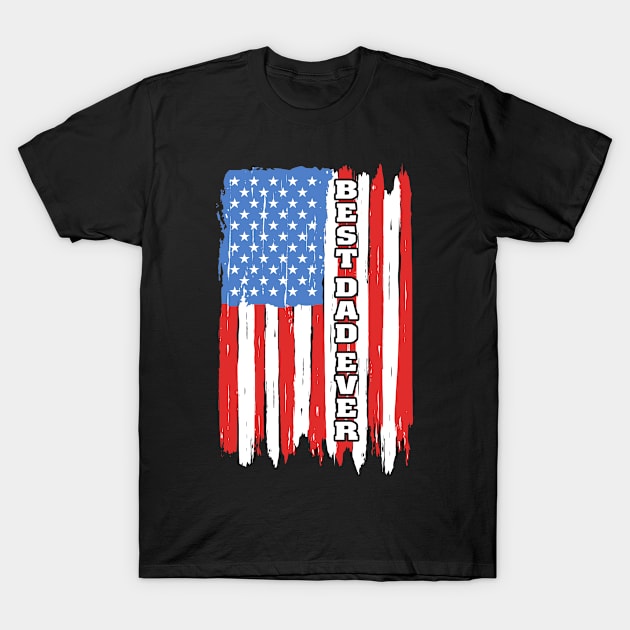 American Flag Best Dad Ever T-Shirt by adik